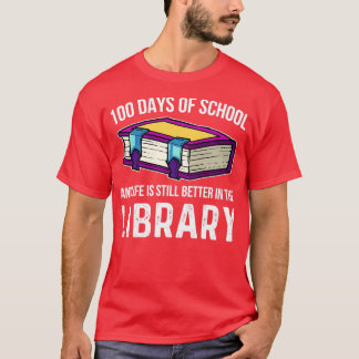 100 Tage Schulbibliothek Lehrer T-Shirt