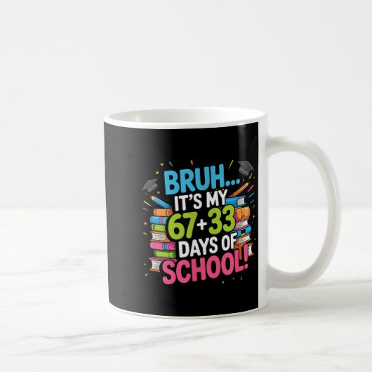 100 Tage Schule 67 Kaffeetasse (Rechts)