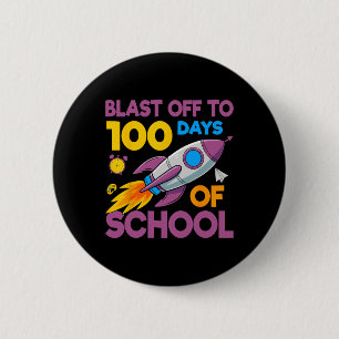 100 Tage Schule Blast Off Rakete Weltraum Kinder S Button