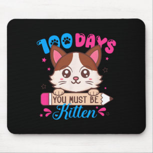 100 Tage Schule Du Musst Ein Kitten Katzenliebhabe Mousepad