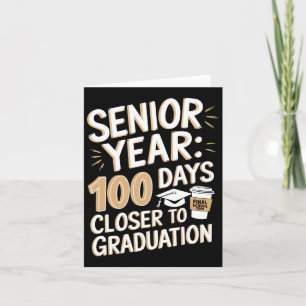 100 Tage Schule Funny Senior Year Abschluss Hi Karte