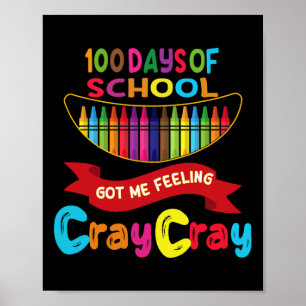 100 Tage Schule Got mir Gefühl Cray Cray 1 Poster