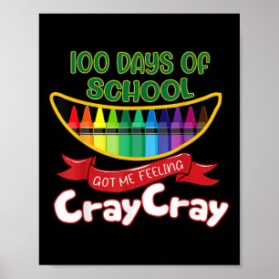 100 Tage Schule Got mir Gefühl Cray Cray 1 Poster