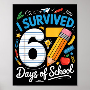 100 Tage Schule Ich habe 67 Tage Schule überlebt T Poster