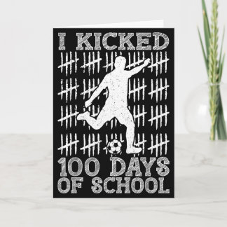 100 Tage Schule Ich kickte Fußball 100. Tag der Sc Karte