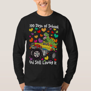 100 Tage Schule & immer noch Dinosaurier-Mons lieb T-Shirt