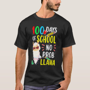 100 Tage Schule Kein Prob Llama Lustiger Llama Sag T-Shirt
