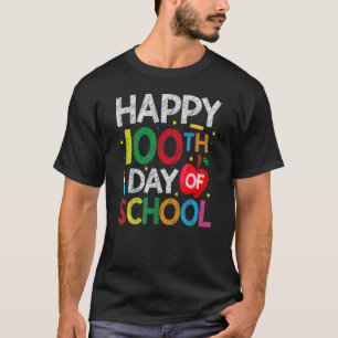 100 Tage Schule Lehrer Und Kinder Glücklich 100. T T-Shirt