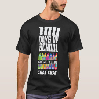 100 Tage Schule Machen Mich Völlig Verrückt Unter T-Shirt