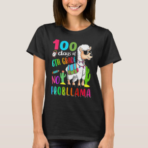100 Tage Schule Nr. Probllama Llama 6. Klasse Te T-Shirt