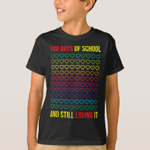 100 Tage Schule und noch immer lieben es 100 Tage T-Shirt