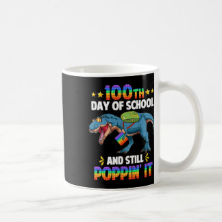 100 Tage Schule und noch immer Poppin es 100. Tag Kaffeetasse