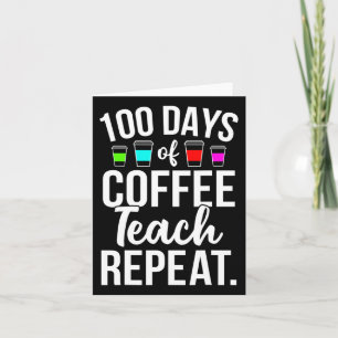100 Tage Schulkaffee Lover Lehrer 100 Tage Karte
