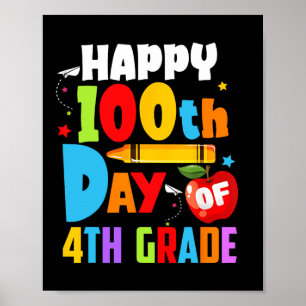 100 Tage Schullehrer 100. Tag der 4. Klasse Poster