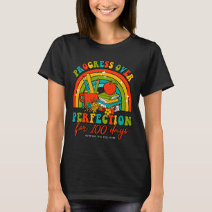 100 Tage Schullehrer - Fortschritt über Perfektion T-Shirt