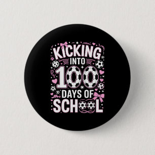 100 Tage Schultag Mädchen Fußball Kokettenbogen Ro Button