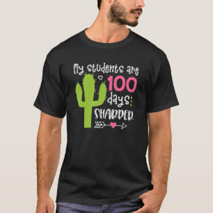 100 Tage Sharper Cactus Teachers Happy 100th Day O T-Shirt