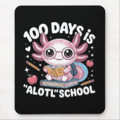 100 Tage sind Alotl Schule 100. Schultag Mousepad (Vorne)
