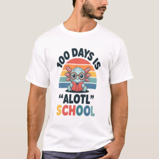 100 Tage sind Alotl Schule Süßer Axolotl-Lehrer St T-Shirt