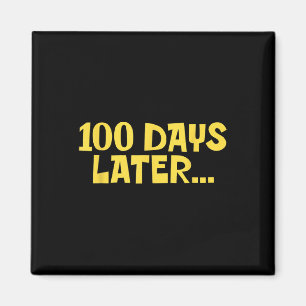 100 Tage später, 100. Schulfreund Kinder Magnet