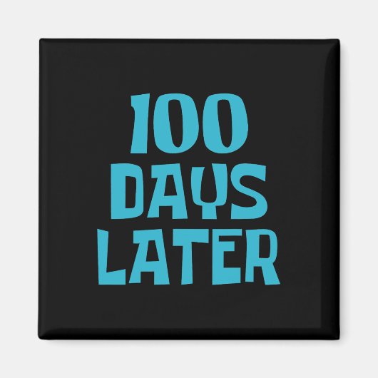 100 Tage später 100. Schullehrer Magnet (Vorne)