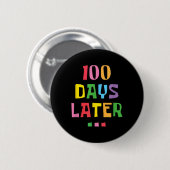 100 Tage später 100. Schullehrertag Kinder Button (Vorne & Hinten)