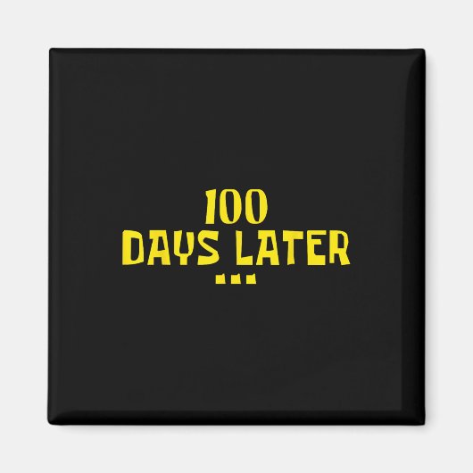 100 Tage später 100. Schullehrertag Kinder Magnet (Vorne)