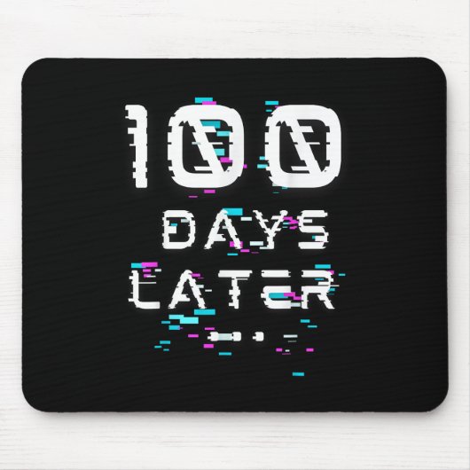 100 Tage später 100. Schultag Mousepad (Vorne)
