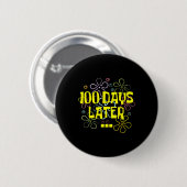100 Tage später Lehrer und Schüler 100. Button (Vorne & Hinten)