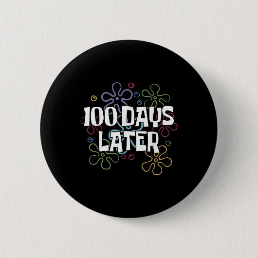 100 Tage später Shirt 100 Tage Schullehrer Button (Vorderseite)