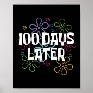 100 Tage später Shirt 100 Tage Schullehrer Poster