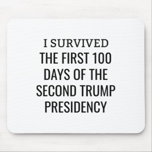 100 Tage später Überlebendenclub zweite Trump-Amts Mousepad