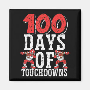 100 Tage Touchdowns Fußball 100 Tage Schule Magnet
