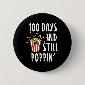 100 Tage und immer noch Poppin Popcorn Kinder 100 Button
