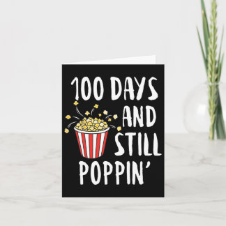 100 Tage und immer noch Poppin Popcorn Kinder 100 Karte