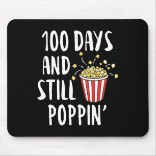 100 Tage und immer noch Poppin Popcorn Kinder 100. Mousepad