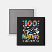 100 Tage Unterschied machen 100. Schultag Magnet (Vorderseite/Rückseite)