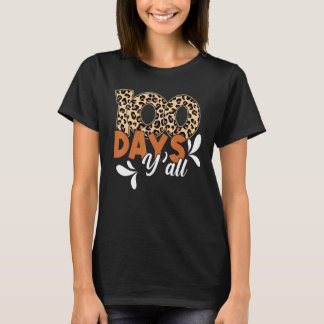 100 Tage Y'all 100. Schultag Lehrer oder Schüler T-Shirt