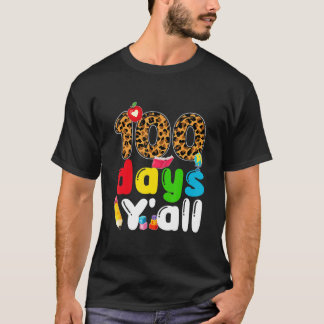 100 Tage Y'all Happy 100 th Day of School Teachers T-Shirt