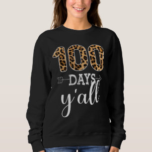 100 Tage Y'all Lehrer oder Student Leopard Buffalo Sweatshirt