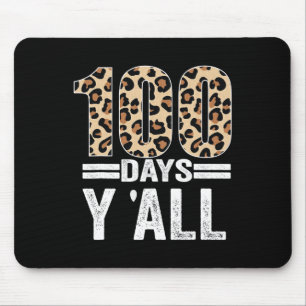 100 Tage Y'ALL Leopard Lehrer Student 100. Tag Mousepad