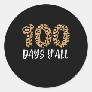 100 Tage Y'all Leopard School Lehrer Runder Aufkleber