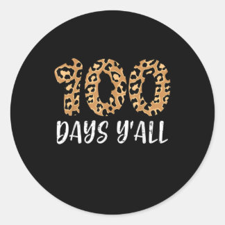 100 Tage Y'all Leopard School Lehrer Runder Aufkleber