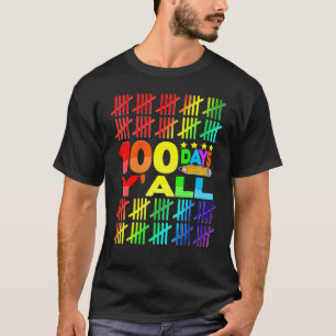 100 Tage Y'all Schüler Lehrer Glücklicher 100. Tag T-Shirt
