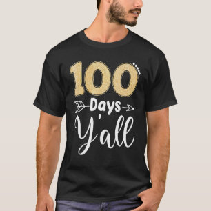 100 Tage Y'all Southern Teacher Students 100 Days T-Shirt