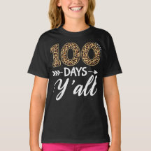 100 Tage Y'all Teacher or Student 100. Tag
