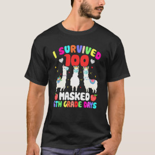 100 überlebt Maskierte 6. Klasse Tage Glücklicher T-Shirt