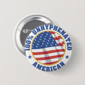 100% UNHYPENATED Amerikaner Button (Vorne & Hinten)