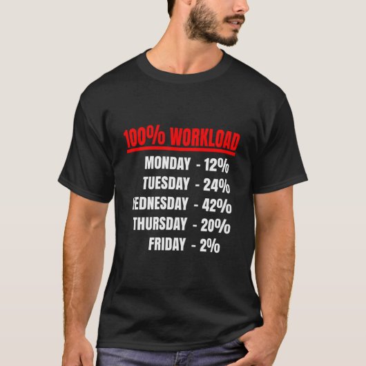 100 Workload Effectiveness Office T-Shirt (Vorderseite)