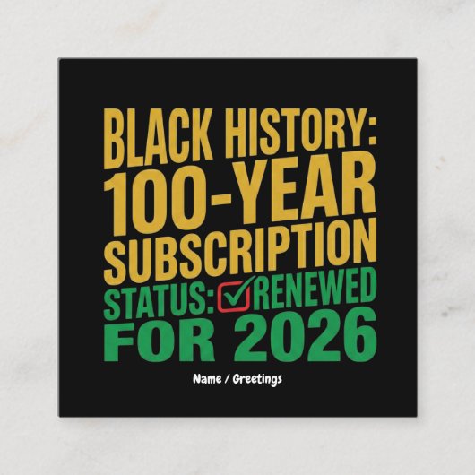 100-Year Black History Subscription Status Renewed Quadratische Visitenkarte (Vorderseite)